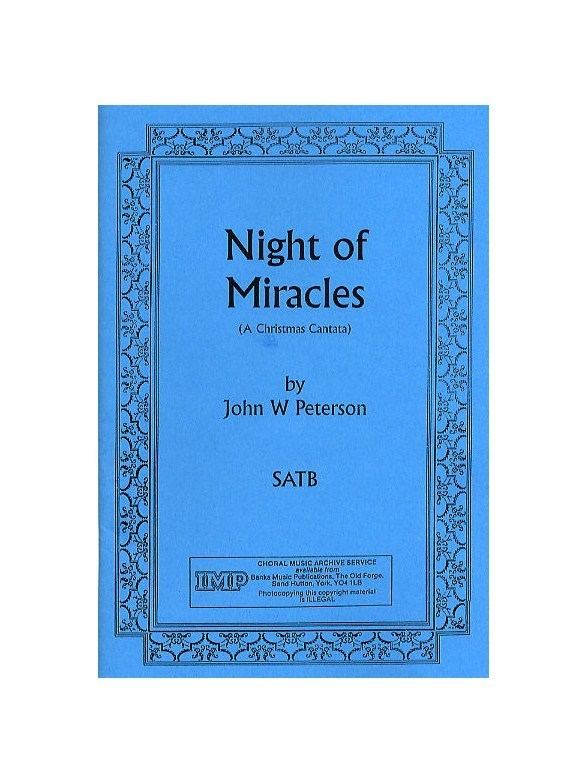 John W. Peterson John W Peterson Night Of Miracles A Christmas Cantata