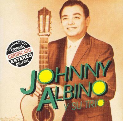 Johnny Albino Johnny Albino Y Su Trio Johnny Albino Y Su Trio San Juan
