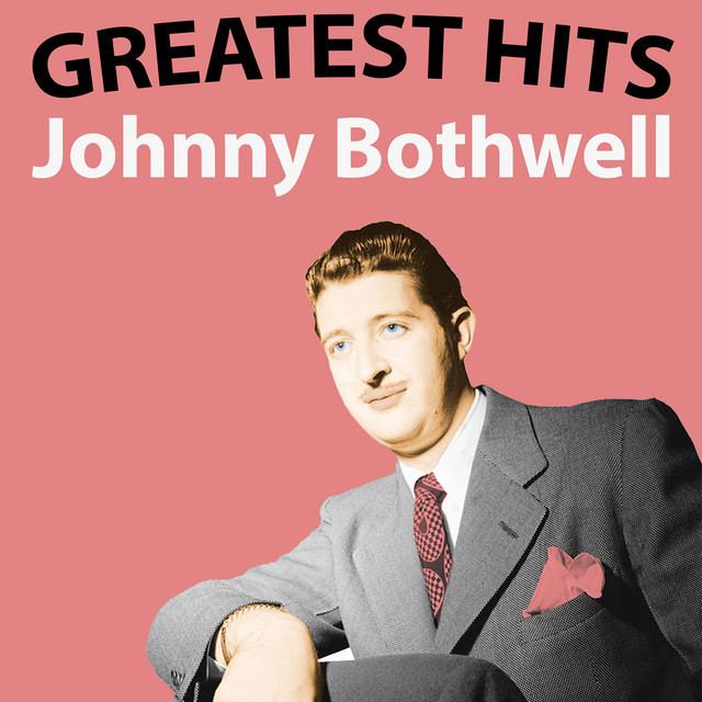 Johnny Bothwell Johnny Bothwell on Spotify