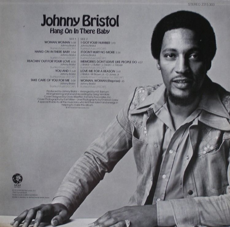 Johnny Bristol Johnny Bristol Hang On It There Baby