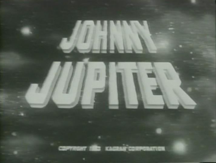 Johnny Jupiter wwwclassicmoviesandtvcomcom Johnny Jupiter DVD TV Wright King 1953
