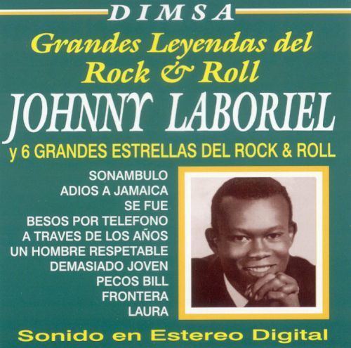 Johnny Laboriel Johnny Laboriel y 6 Grandes Estrellas del Rock Roll Johnny