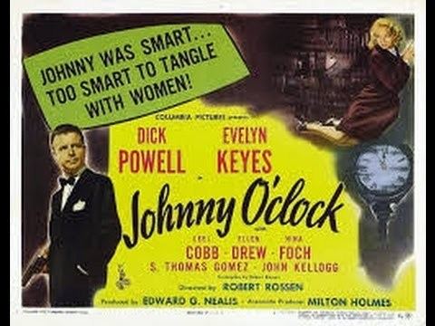 Johnny O'Clock 1947 Johnny OClock Dick Powell Paul Kelly Ann Doran YouTube