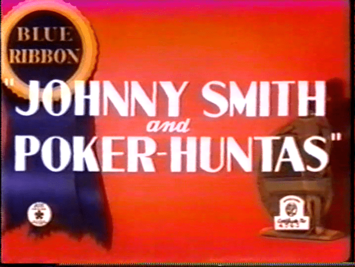 Johnny Smith and Poker-Huntas Supervised By Fred Avery Tex Averys Warner Brothers Cartoons