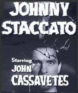 Johnny Staccato JOHNNY STACCATO Episode Guide