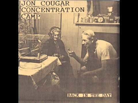 Jon Cougar Concentration Camp httpsiytimgcomvixt04tzOT3s0hqdefaultjpg