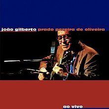 João Gilberto Prado Pereira de Oliveira (album) httpsuploadwikimediaorgwikipediaenthumb2