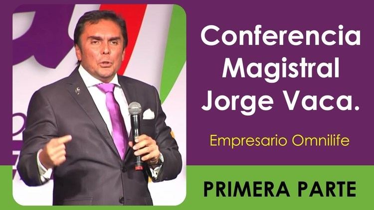 Jorge Vaca CONFERENCIA MAGISTRAL JORGE VACA OMNILIFE PARTE 15 YouTube