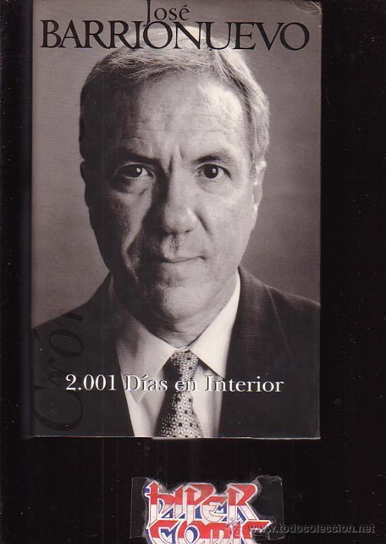 José Barrionuevo 2001 dias en interior por jose barrionuevo Comprar Libros de