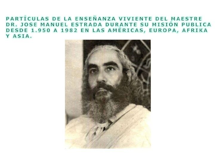 José Manuel Estrada PARTCULAS DE LA ENSEANZA VIVIENTE DEL SHM DR JOSE MANUEL ESTRADA