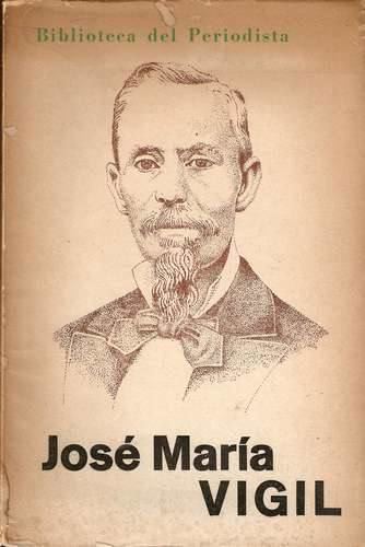 José María Vigil Libro Jose Maria Vigil biografia Carlos J Sierra 12000 en