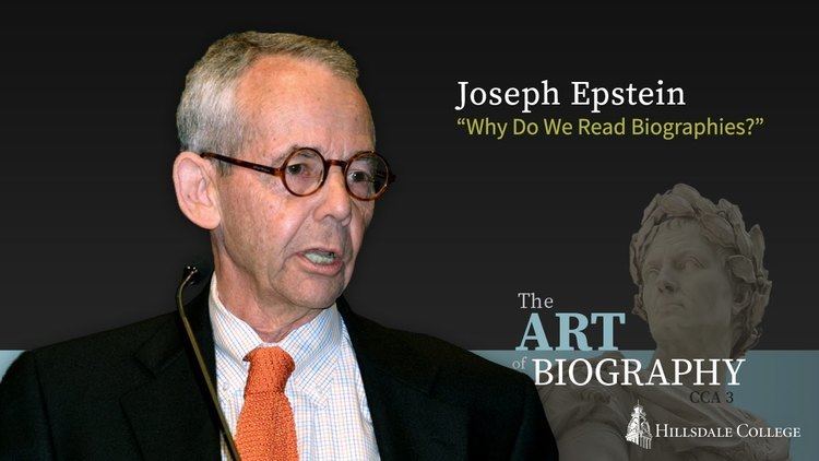 Joseph Epstein (writer) Why Do We Read Biographies Joseph Epstein YouTube