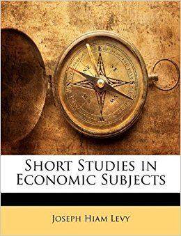 Joseph Hiam Levy Short Studies in Economic Subjects Joseph Hiam Levy 9781141672479