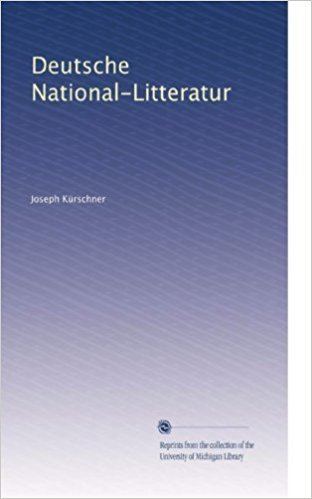 Joseph Kürschner Deutsche NationalLitteratur German Edition Joseph Krschner