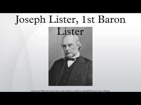 Joseph Lister, 1st Baron Lister Joseph Lister 1st Baron Lister YouTube