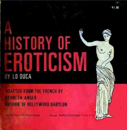 Joseph-Marie Lo Duca JosephMarie Lo Duca Kenneth Anger A History of Eroticism 1966
