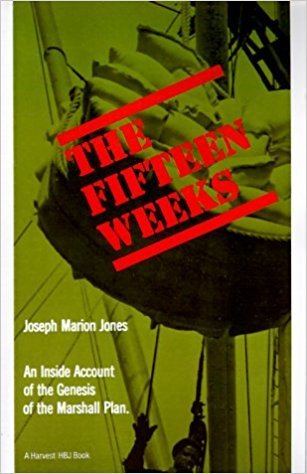 Joseph Marion Jones The Fifteen Weeks Joseph Marion Jones 9780156306997 Amazoncom Books