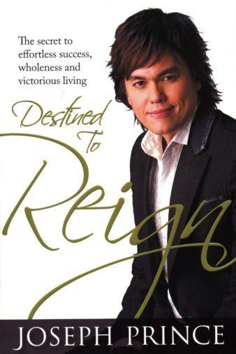 Joseph Prince The Hypergrace of Joseph Prince A Review of Destined to Reign