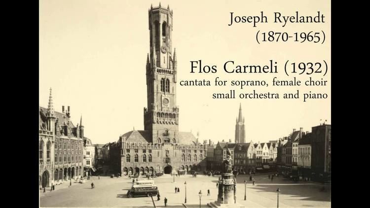 Joseph Ryelandt Joseph Ryelandt Flos Carmeli 1932 YouTube