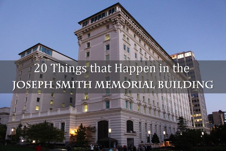 Joseph Smith Memorial Building 20 Things that Happen in the Joseph Smith Memorial Building Temple