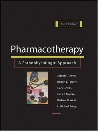 Joseph T. DiPiro Pharmacotherapy by Joseph T DiPiro