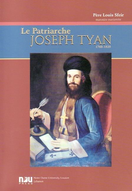 Joseph Tyan Le Patriarche Joseph Tyan 17601820