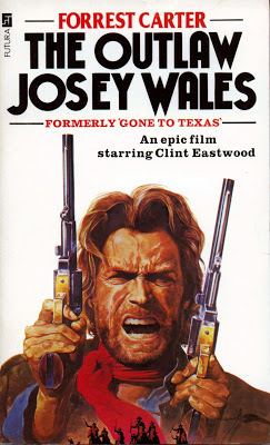 Josey Wales (character) The Clint Eastwood Archive The Outlaw Josey Wales 1976