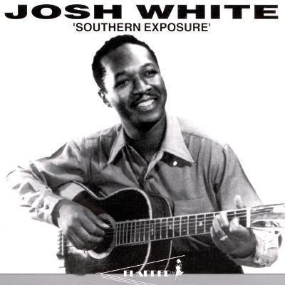 Josh White Southern Exposure Josh White Songs Reviews Credits