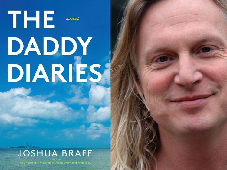 Joshua Braff The Daddy Diariesquot Author Joshua Braff in Conversation