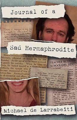 Journal of a Sad Hermaphrodite t3gstaticcomimagesqtbnANd9GcTO4IKJttW2UJlB