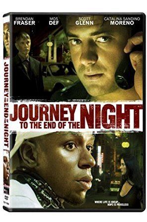 Journey to the End of the Night (film) Amazoncom Journey to the End of the Night Brendan Fraser Yasiin