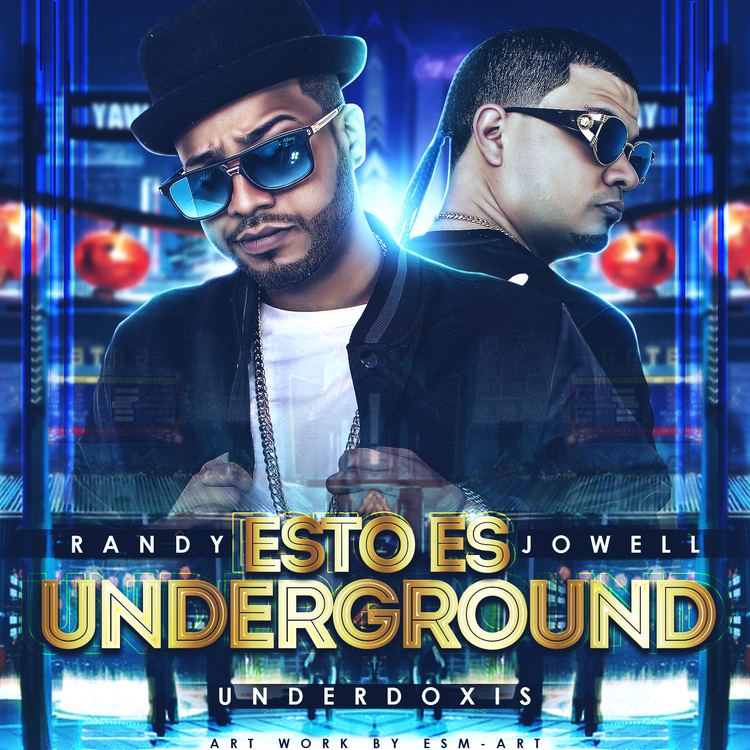 Jowell & Randy Jowell amp Randy Esto Es Underground UnderDoxis