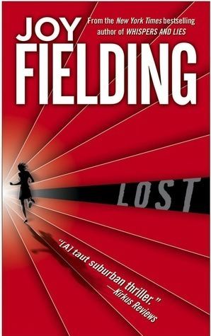 Joy Fielding Lost by Joy Fielding