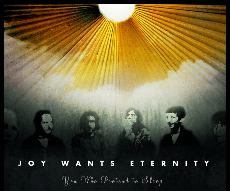Joy Wants Eternity Joy Wants Eternity