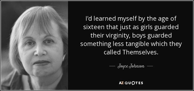Joyce Johnson TOP 21 QUOTES BY JOYCE JOHNSON AZ Quotes