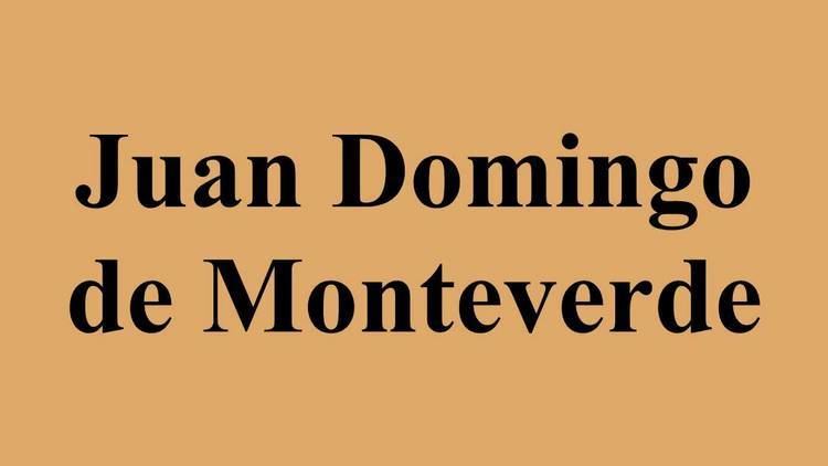 Juan Domingo de Monteverde Juan Domingo de Monteverde YouTube
