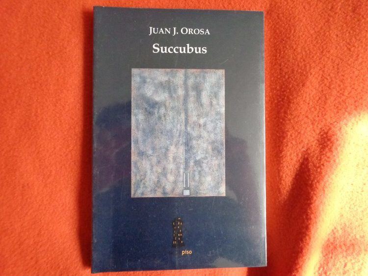 Juan J. Orosa Libro Succubus Juan J Orosa Sexto Piso 10000 en Mercado Libre