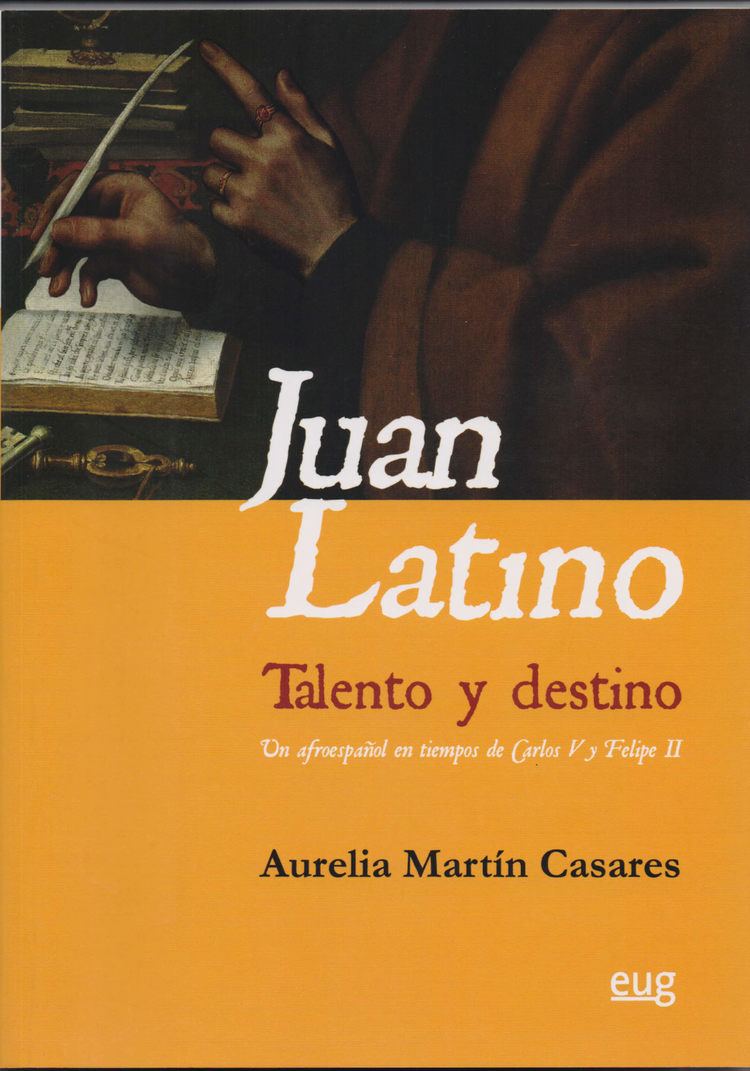 Juan Latino La UGR publica un libro sobre Juan Latino el esclavo negro que fue