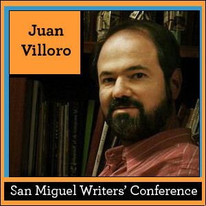 Juan Villoro Juan Villoro 2013 San Miguel Literary Sala