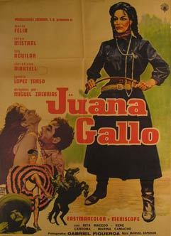 Juana Gallo Juana Gallo Movie poster Cartel de la Pelcula Marina Camacho