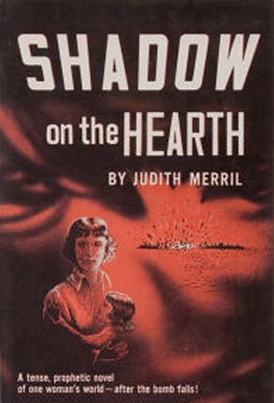 Judith Merril Shadow on the Hearth by Judith Merril