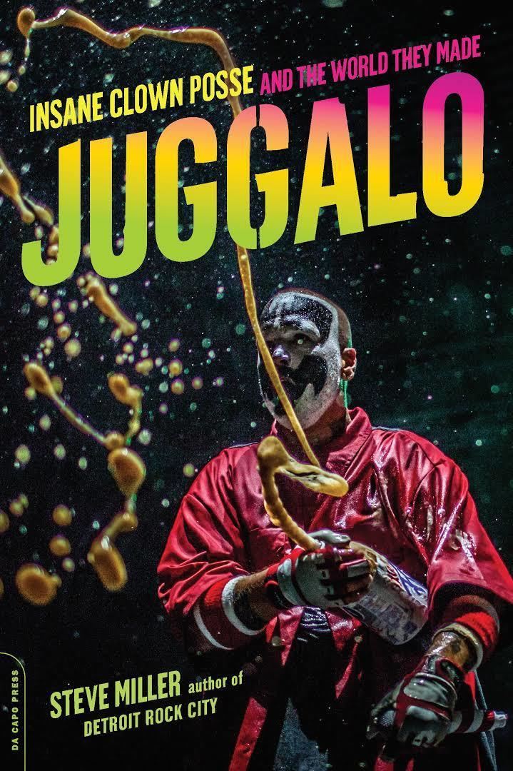 Juggalo: Insane Clown Posse, Their Fans, and the World They Made t1gstaticcomimagesqtbnANd9GcSXnBClMKD1vWvQpk