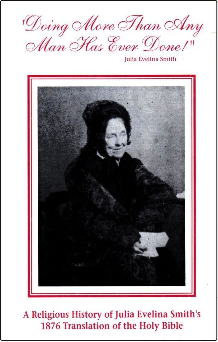 Julia Evelina Smith A Religious History of Julia Evelina Smiths 1876 Translation of the