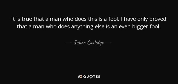 Julian Coolidge TOP 5 QUOTES BY JULIAN COOLIDGE AZ Quotes