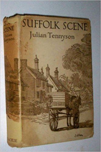 Julian Tennyson Suffolk Scene A Book of Description and Adventure Julian Tennyson