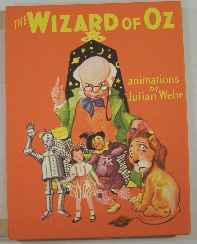 Julian Wehr The Wizard of Oz Animated by Julian Wehr L Frank Baum Julian