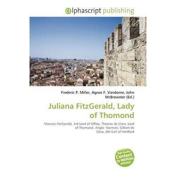 Juliana FitzGerald, Lady of Thomond Booktopia Juliana Fitzgerald Lady of Thomond by Frederic P