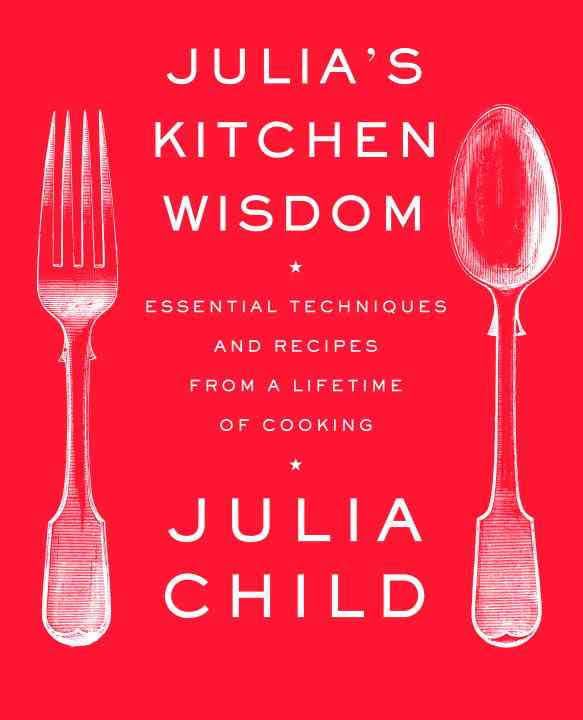 Julia's Kitchen Wisdom t3gstaticcomimagesqtbnANd9GcQe87HyNVEPbTEgQQ