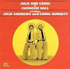 Julie and Carol at Carnegie Hall Julie And Carol At Carnegie Hall Soundtrack details