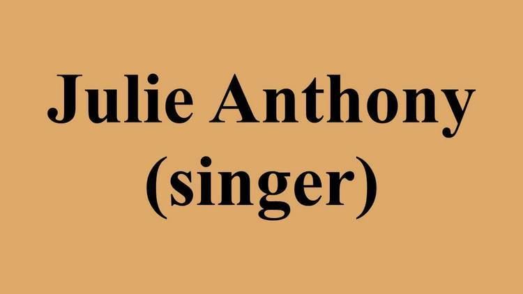 Julie Anthony (singer) Julie Anthony singer YouTube